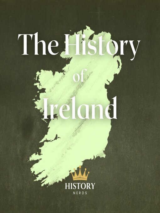 Title details for The History of Ireland by History Nerds - Wait list